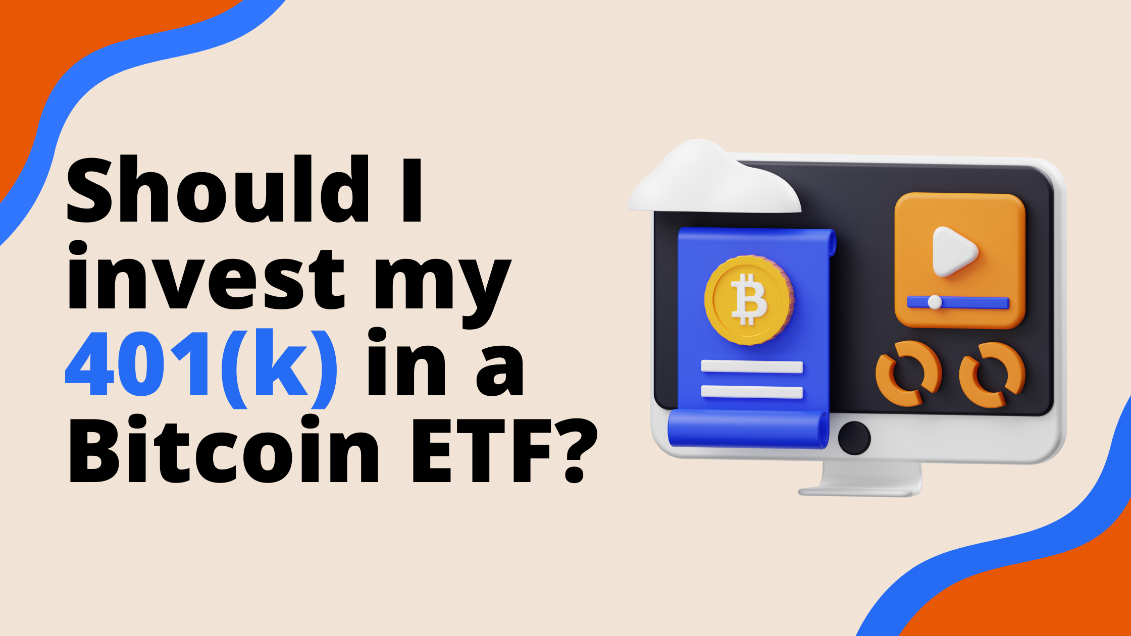 invest my 401(k) in a Bitcoin ETF