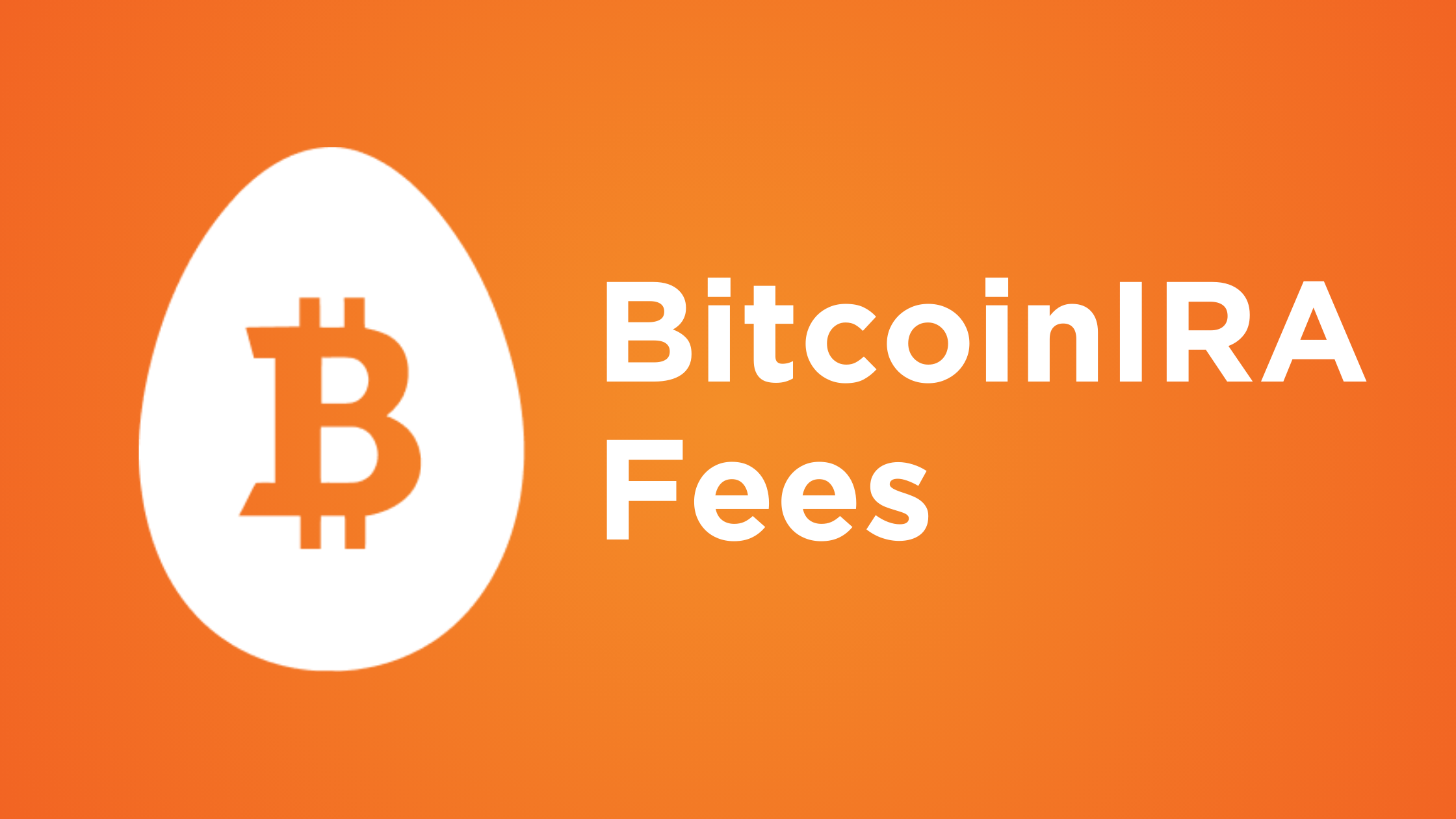 BitcoinIRA fees