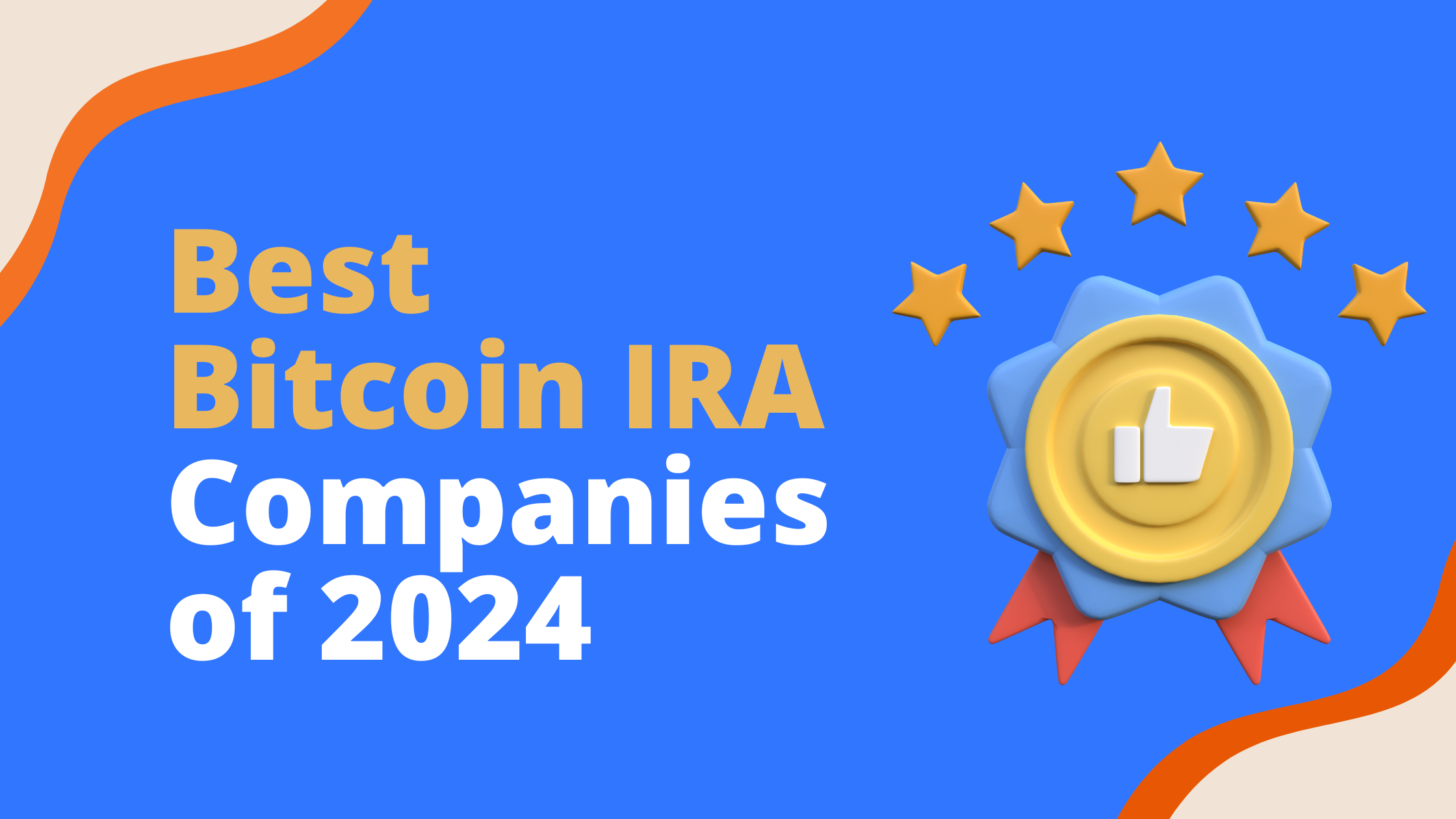 Best Bitcoin IRA Companies