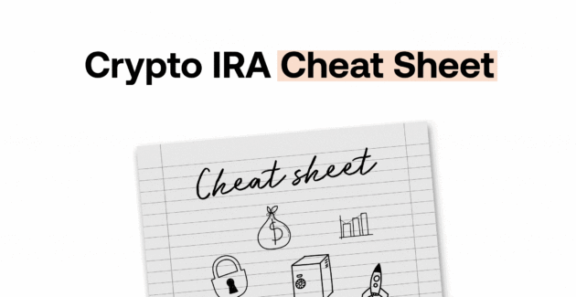 Your Crypto IRA Provider Cheat Sheet